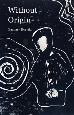 Without Origin 0578552272 Book Cover