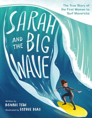 Sarah and the Big Wave: The True Story of the F... 1250239486 Book Cover