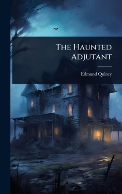 The Haunted Adjutant 1023667800 Book Cover