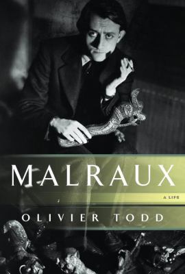 Malraux: A Life 0375407022 Book Cover