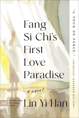 Fang Si-Chi's First Love Paradise 0063319446 Book Cover