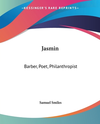 Jasmin: Barber, Poet, Philanthropist 1419127330 Book Cover