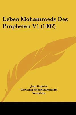 Leben Mohammeds Des Propheten V1 (1802) [German] 112050418X Book Cover