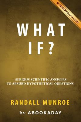 What If?: by Randall Munroe - Includes Analysis... 1535283971 Book Cover