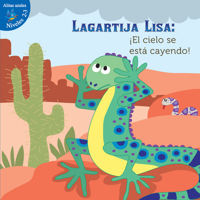 Lagartija Lisa: ¡El Cielo Se Está Cayendo!: Liz... [Spanish] 1618105418 Book Cover