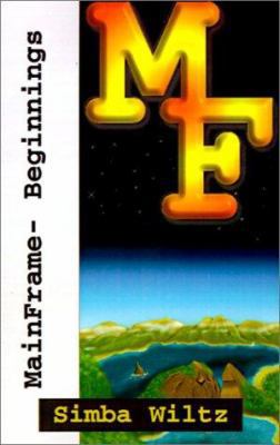 Mainframe- Beginnings 1401022871 Book Cover