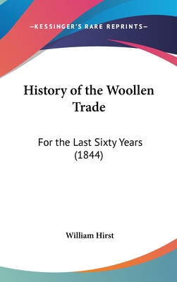 History of the Woollen Trade: For the Last Sixt... 1161788875 Book Cover