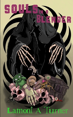 Souls in a Blender            Book Cover