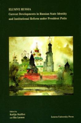 Elusive Russia: Current Developments in Russian... 9058676080 Book Cover