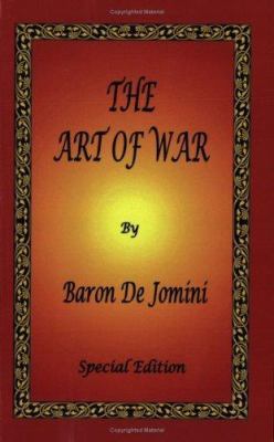 The Art of War by Baron de Jomini - Special Edi... 0976072661 Book Cover