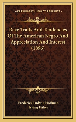 Race Traits And Tendencies Of The American Negr... 1165055910 Book Cover