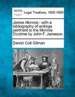 James Monroe: With a Bibliography of Writings P... 1240096283 Book Cover