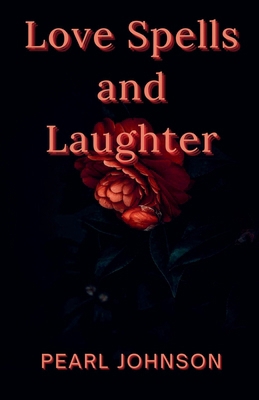 Love Spells and Laughter B0DCH9TW35 Book Cover