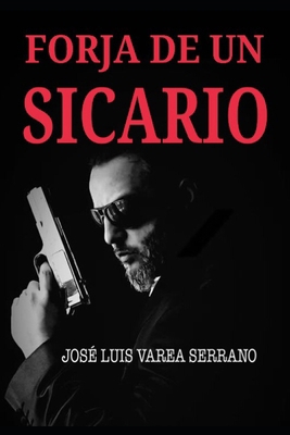 Forja de Un Sicario [Spanish] 1792708874 Book Cover