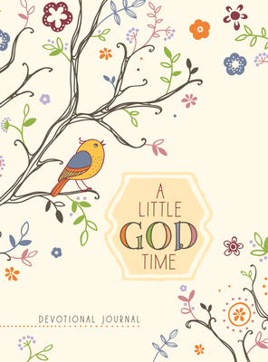 A Little God Time Rustic Devotional Journal 1424560047 Book Cover
