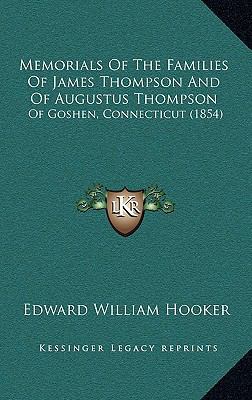 Memorials Of The Families Of James Thompson And... 1166943038 Book Cover