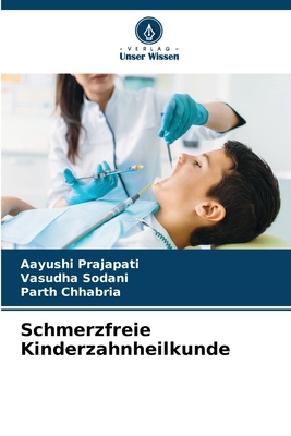 Schmerzfreie Kinderzahnheilkunde [German] 6208628415 Book Cover