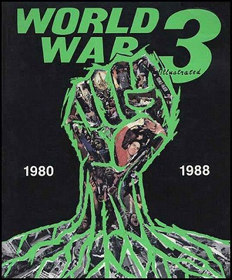World War 3 Illustrated 1980-1988 1560970022 Book Cover