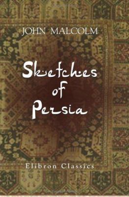 Sketches of Persia 1402158688 Book Cover