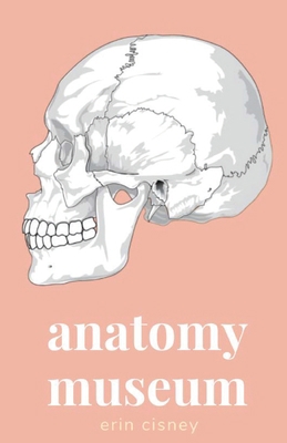 Anatomy Museum 1950730344 Book Cover