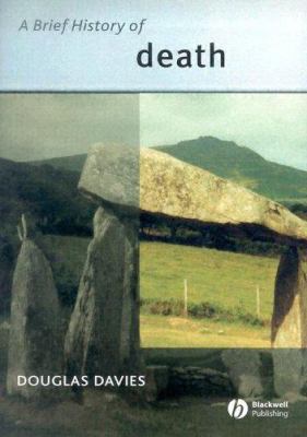 A Brief History of Death (Wiley Blackwell Brief... 1405101822 Book Cover