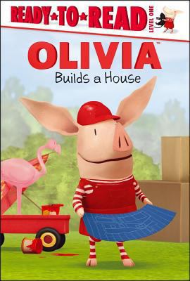 OLIVIA Builds a House 1442453230 Book Cover
