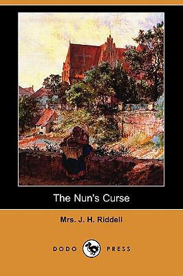 The Nun's Curse (Dodo Press) 1409981622 Book Cover