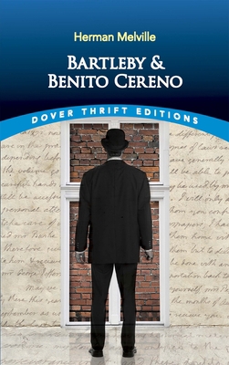 Bartleby and Benito Cereno 0486264734 Book Cover