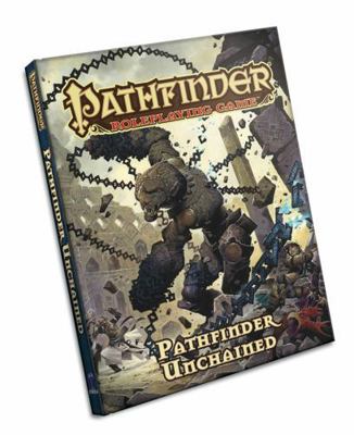 Pathfinder Roleplaying Game: Pathfinder Unchained 1601257155 Book Cover