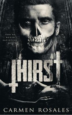 Thirst (A Dark College Romance): The Prey Serie... 1959888005 Book Cover