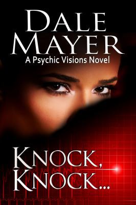 Knock, Knock...: A Psychic Visions Novel [Large Print] 1927461197 Book Cover