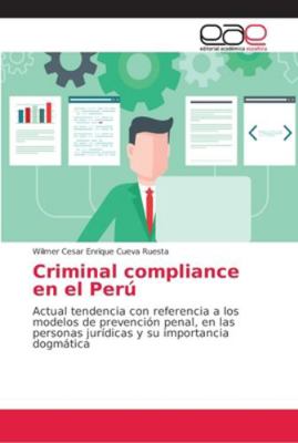 Criminal compliance en el Perú [Spanish] 6202132264 Book Cover