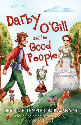 Darby O'Gill and the Good People: Herminie Temp... 1781177414 Book Cover