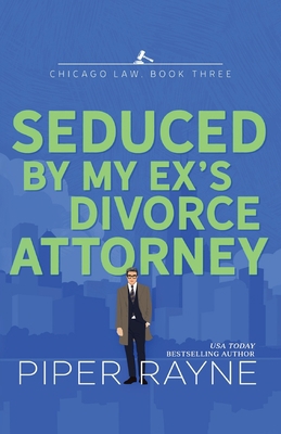Seduced by my Ex's Divorce Attorney (Large Print) B0CB1YQ6XR Book Cover