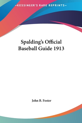 Spalding's Official Baseball Guide 1913 116145358X Book Cover