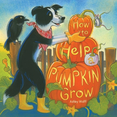 How to Help a Pumpkin Grow 148141934X Book Cover