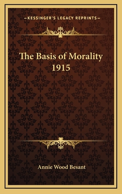 The Basis of Morality 1915 1168665353 Book Cover