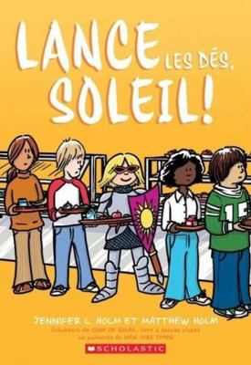 Lance Les Dés, Soleil! [French] 1443177318 Book Cover