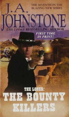 The Loner: The Bounty Killers 0786022809 Book Cover