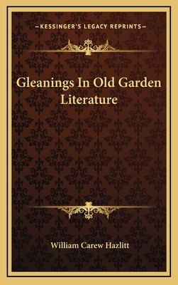 Gleanings in Old Garden Literature 1163487678 Book Cover