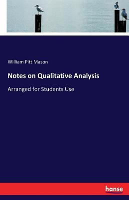 Notes on Qualitative Analysis: Arranged for Stu... 3744666700 Book Cover
