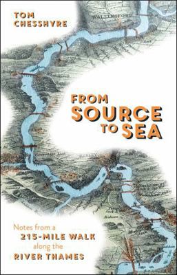 From Source to Sea: Notes from a 215-Mile Walk ... 1849539219 Book Cover