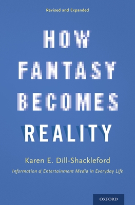 How Fantasy Becomes Reality 0190239298 Book Cover