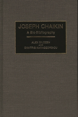 Joseph Chaikin: A Bio-Bibliography 031326273X Book Cover