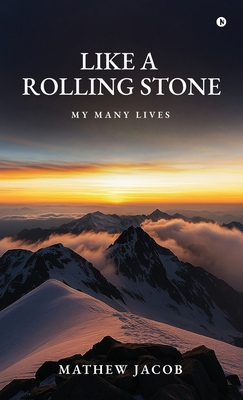 Like a Rolling Stone: My Many Lives B0FLDW6HW6 Book Cover