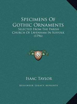 Specimens of Gothic Ornaments: Selected from th... 1169686079 Book Cover