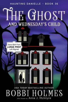 The Ghost and Wednesday's Child [Large Print] 1968738193 Book Cover
