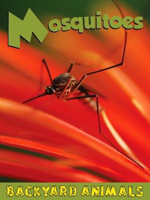 Mosquitoes (Backyard Animals) 160596087X Book Cover