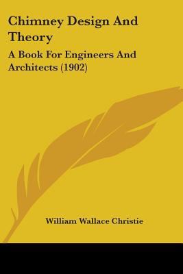 Chimney Design And Theory: A Book For Engineers... 1436804132 Book Cover