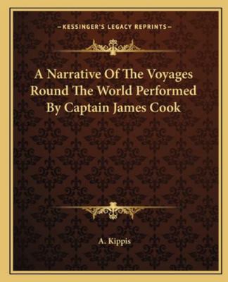 A Narrative Of The Voyages Round The World Perf... 1162675810 Book Cover